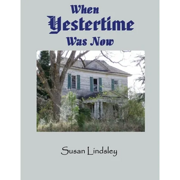 When Yestertime Was Now - Paperback