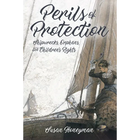 Perils of Protection: Shipwrecks, Orphans, and Children's Rights - Paperback