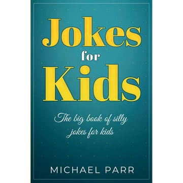 Jokes for Kids: The big book of silly jokes for kids - Paperback