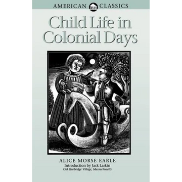 Child Life in Colonial Days - Paperback