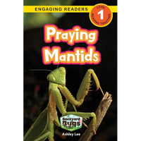 Praying Mantids: Backyard Bugs and Creepy-Crawlies (Engaging Readers, Level 1) - Paperback