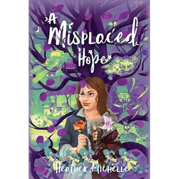 A Misplaced Hope - Hardcover