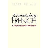 Processing French: A Psycholinguistic Perspective - Paperback