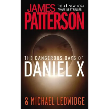 The Dangerous Days of Daniel X - Paperback