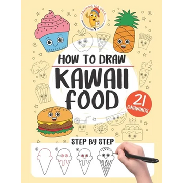 How to draw Kawaii Food: 21 step-by-step - Paperback