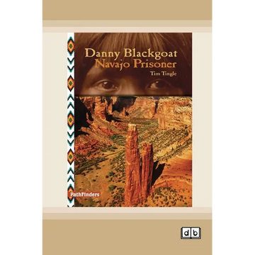 Danny Blackgoat, Navajo Prisoner [Dyslexia-friendly edition] - Paperback