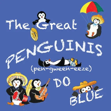 The Great Penguinis (pen-gween-eeze) Do Blue - Paperback