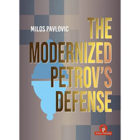 The Modernized Petrov's Defense: A Complete Opening Repertoire for Black - Hardcover