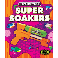 Super Soakers - Library Binding