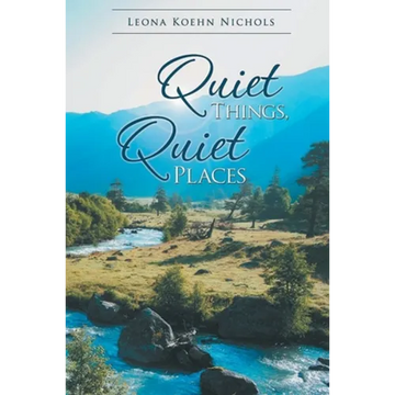Quiet Things, Quiet Places - Paperback