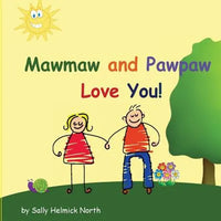 Mawmaw and Pawpaw Love You! - Paperback