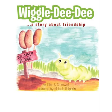 Wiggle-Dee-Dee: A Story About Friendship - Paperback