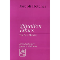 Situation Ethics: The New Morality - Paperback