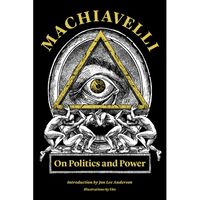 Machiavelli: On Politics and Power - Paperback