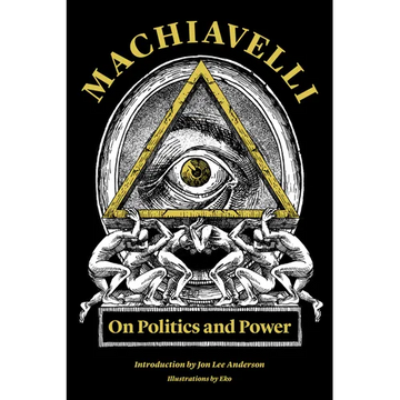 Machiavelli: On Politics and Power - Paperback