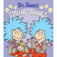 Dr. Seuss's Spring Things: A Spring Board Book for Kids - Board Book