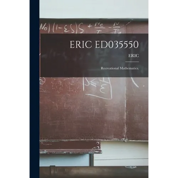 Eric Ed035550: Recreational Mathematics. - Paperback