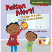 Poison Alert!: My Tips to Avoid Danger Zones at Home - Paperback