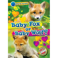 Baby Fox or Baby Wolf? - Paperback