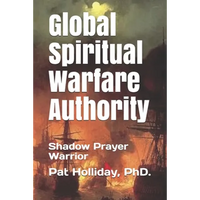 Global Prayer Warfare Authority: Shadow Prayer Warrior - Paperback