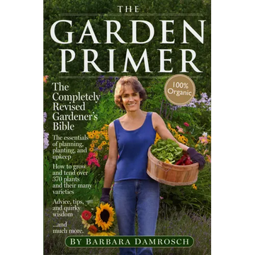 The Garden Primer: The Completely Revised Gardener's Bible - 100% Organic - Paperback