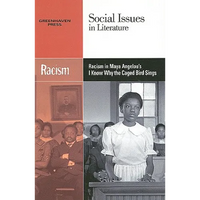 Racism in Maya Angelou's I Know Why the Caged Bird Sings - Paperback