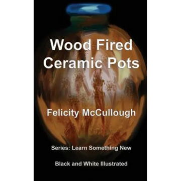 Wood Fired Ceramic Pots - Paperback