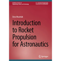 Introduction to Rocket Propulsion for Astronautics - Hardcover