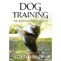 Dog Training: The Soft-Handed Approach