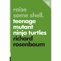 Raise Some Shell: Teenage Mutant Ninja Turtles - Paperback