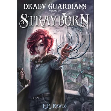 Strayborn: Draev Guardians - Hardcover