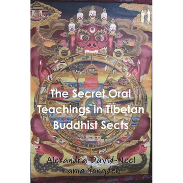 The Secret Oral Teachings in Tibetan Buddhist Sects - Paperback