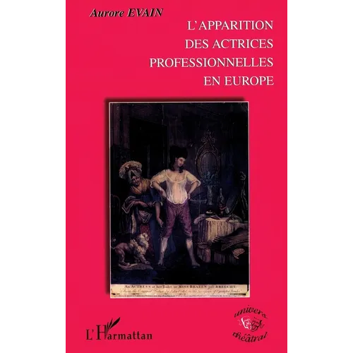 L'apparition des actrices professionnelles en Europe