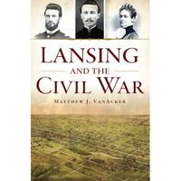Lansing and the Civil War - Paperback