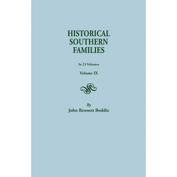 Historical Southern Families. in 23 Volumes. Volume IX - Paperback