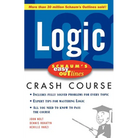 Schaum's Easy Outline Logic: Based on Schaum's Outline of Theory and Problems of Logic - Paperback