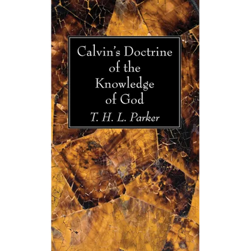 Calvin's Doctrine of the Knowledge of God - Paperback
