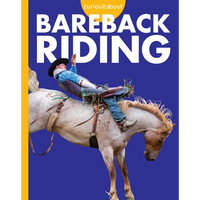 Curious about Bareback Riding - Library Binding
