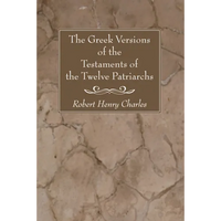The Greek Versions of the Testaments of the Twelve Patriarchs - Paperback