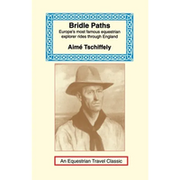Bridle Paths: Europe's Most Famous Equestrian Explorer Rides Through England - Paperback