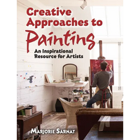 Creative Approaches to Painting: An Inspirational Resource for Artists - Paperback