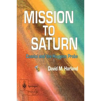 Mission to Saturn: Cassini and the Huygens Probe - Paperback