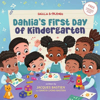 Dahlia's First Day of Kindergarten: A Back-to-School Book for Kids - Paperback