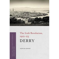 Derry: The Irish Revolution, 1912-23 - Paperback