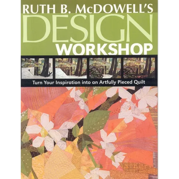 Ruth B. McDowell's Design Workshop - Print-On-Demand Edition - Paperback