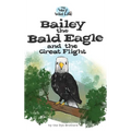 Bailey the Bald Eagle and the Great Flight