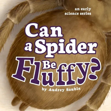 Can a Spider Be Fluffy? - Paperback