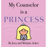 My Counselor is a Princess - Hardcover
