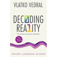 Decoding Reality: The Universe as Quantum Information - Paperback