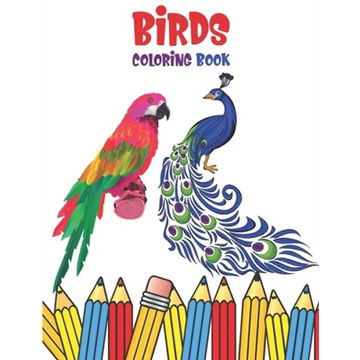 Birds Coloring Book: Coloring Book For Kids - Paperback